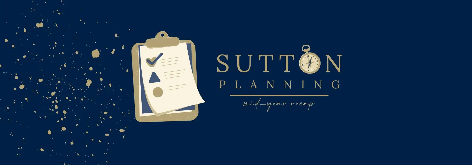 Sutton Planning Mid-Year Recap