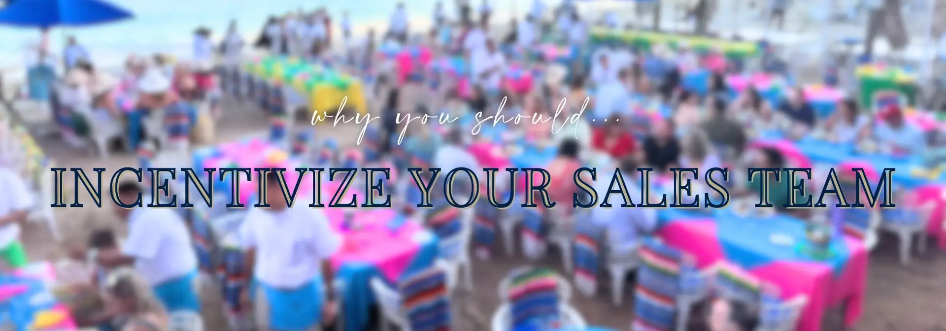 Why You Should Incentivize Your Sales Team